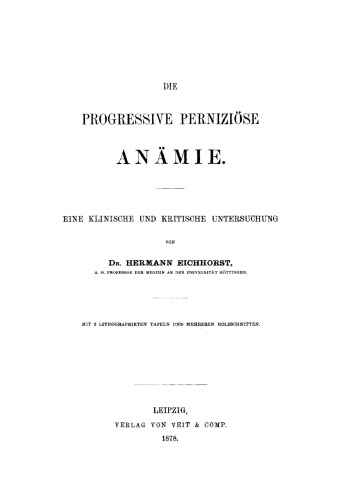Die progressive perniziöse Anämie: Eine klinische und kritische Untersuchung