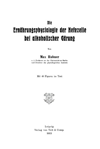 Die Ernährungsphysiologie der Hefezelle bei alkoholischer Gärung