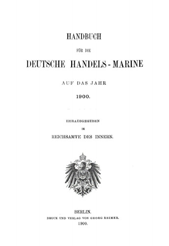 Handbuch für die deutsche Handelsmarine auf das Jahr ...: 1900