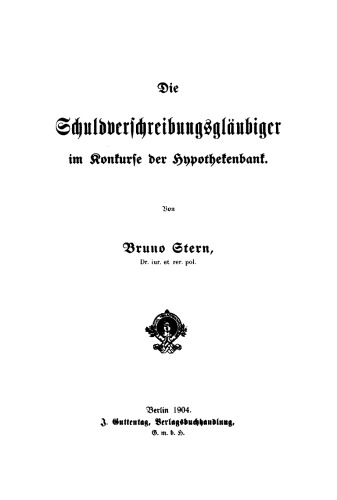 Die Schuldverschreibungsgläubiger im Konkurse der Hypothekenbank