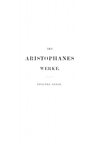 Des Aristophanes Werke: Teil 2