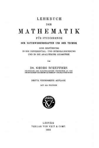 Lehrbuch der Mathematik für Studierende der Naturwissenschaften und der Technik: Eine Einführung in die Differential- und Integralrechnung und in die analytische Geometrie