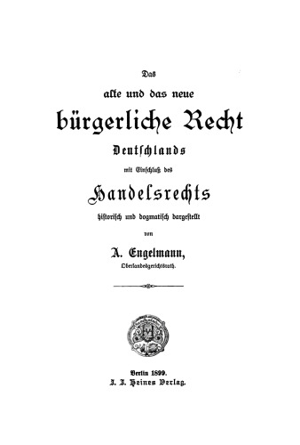 Das alte und das neue burgerliche Recht Deutschlands mit Einschluss des Handelsrecht
