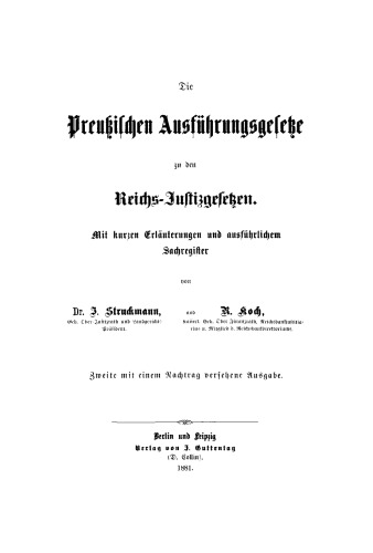 Die Preußischen Reichs-Justizgesetzen zu den Reichs-Justizgesetzen: Mit kurzen Erläuterungen und ausführlichem Sachregister