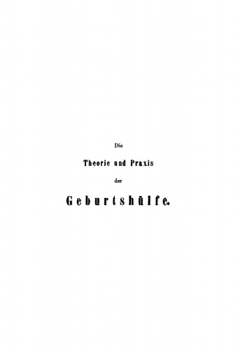 Die Theorie und Praxis der Geburtshülfe: Teil 2