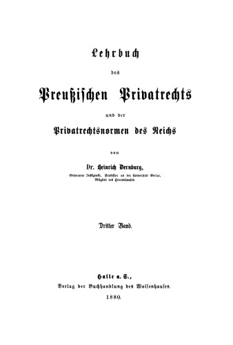 Lehrbuch des preussischen Privatrechts und der Privatnormen des Reichs: Band 3