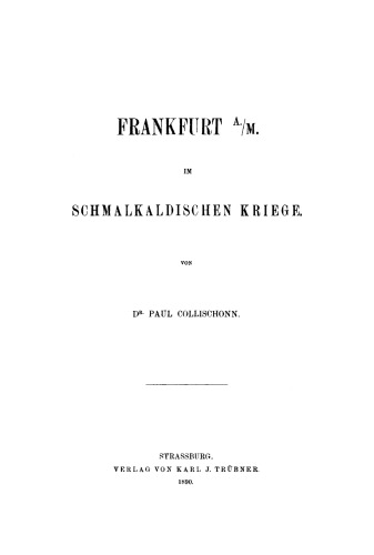 Frankfurt a. M. im Schmalkaldischen Kriege