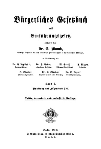 Bürgerliches Gesetzbuch nebst Einführungsgesetz: Band 1 Einleitung und Allgemeiner Teil