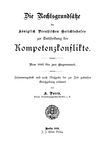 Die Rechtsgrundsätze des Königlich Preussischen Gerichtshofes zur Entscheidung der Kompetenzkonflikte: Von 1847 bis zur Gegenwart