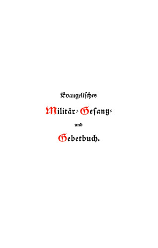 Evangelisches Militär-Gesang- und Gebetbuch