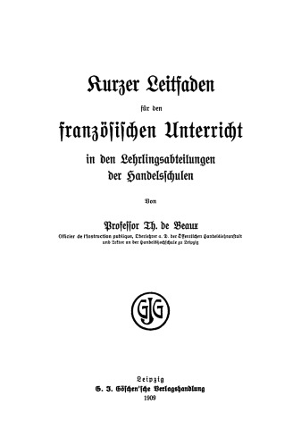 Kurzer Leitfaden für den französischen Unterricht in den Lehrlingsabteilungen der Handelschulen