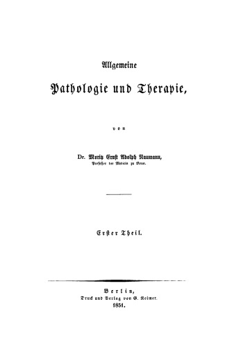 Allgemeine Pathologie und Therapie, Teil 1