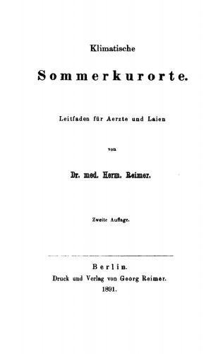 Klimatische Sommerkurorte: Leitfaden für Aerzte und Laien