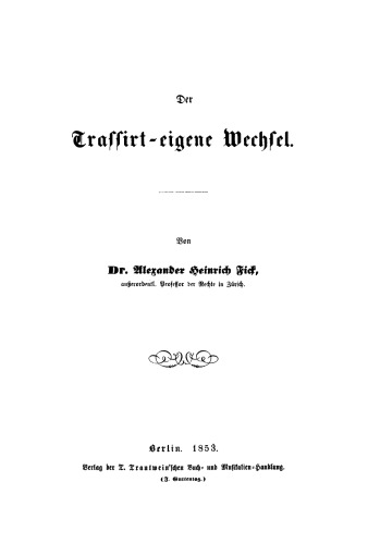 Der Trassirt-eigene Wechsel