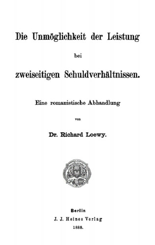 Die Unmöglichkeit der Leistung bei zweiseitigen Schuldverhältnissen: Eine romanistische Abhandlung