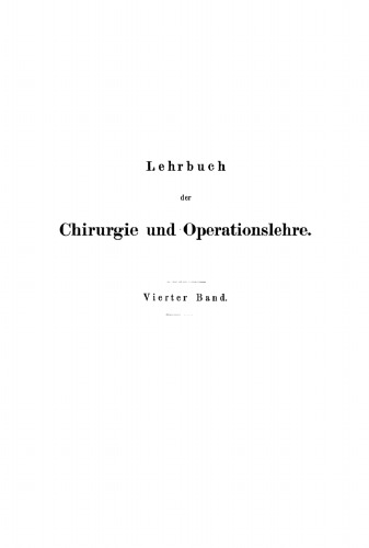 Lehrbuch der Chirurgie und Operationslehre: Band 4