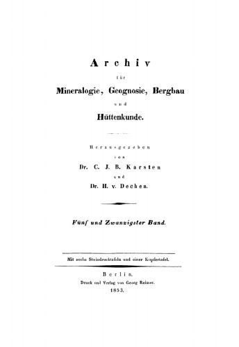 Archiv für Mineralogie, Geognosie, Bergbau und Hüttenkunde: Band 25