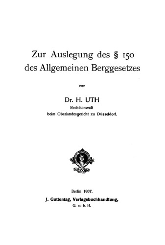 Zur Auslegung des §150 des Allgemeinen Berggesetzes