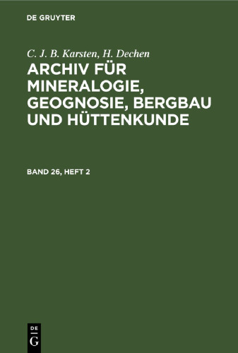 Archiv für Mineralogie, Geognosie, Bergbau und Hüttenkunde: Band 26, Heft 2