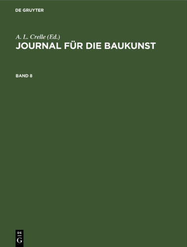 Journal für die Baukunst: Band 8
