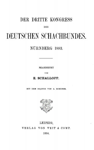 Der dritte Kongress des Deutschen Schachbundes: Nürnberg 1883