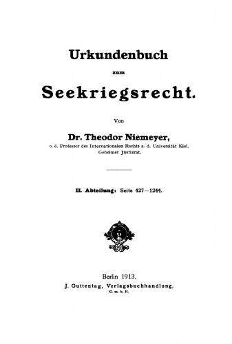 Urkundenbuch zum Seekriegsrecht: Teil 2 Seite 427–1244