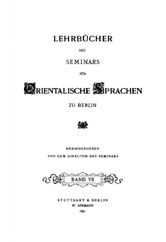 Handbuch der Nordchinesischen Umgangssprache: Teil 1: Allgemeine Einleitung in das chinesische Sprachstudium