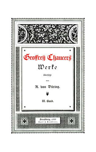 Geoffrey Chaucer’s Werke: Band 3 Cantherbury-Erzählungen, Teil 2