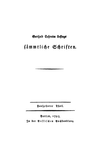 Gotthold Ephraim Lessings Sämmtliche Schriften: Teil 15 Kollektaneen zur Literatur, Band 1: A – J