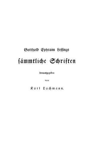 Gotthold Ephraim Lessings Sämmtliche Schriften: Band 2