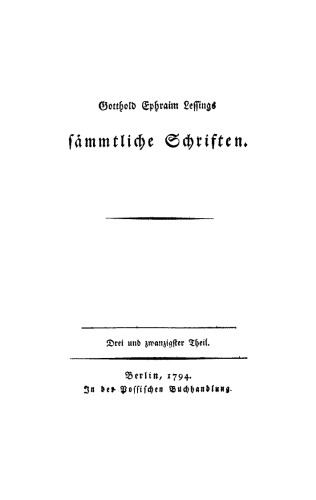 Gotthold Ephraim Lessings Sämmtliche Schriften: Teil 23