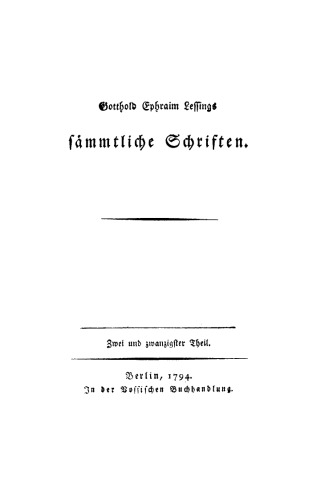 Gotthold Ephraim Lessings Sämmtliche Schriften: Teil 22
