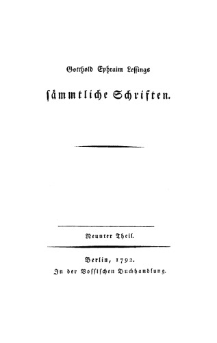 Gotthold Ephraim Lessings Sämmtliche Schriften: Teil 9