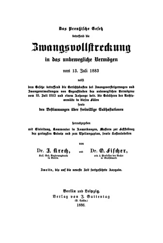 Das Preussische Gesetz betreffend die Zwangsvollstreckung in das unbewegliche Vermögen vom 13. Juli 1883