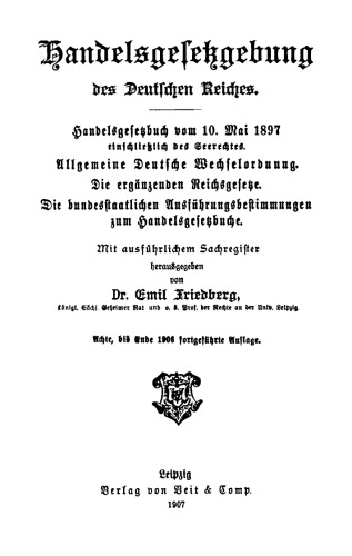 Die Handelsgesetzgebung des Deutschen Reiches