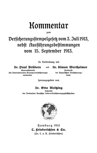 Kommentar zum Versicherungsstempelgesetz vom 3. Juli 1913, nebst Ausführungsbestimmungen vom 15. September 1913
