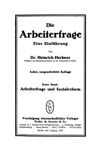 Die Arbeiterfrage: Band 1 Arbeiterfrage und Sozialreform