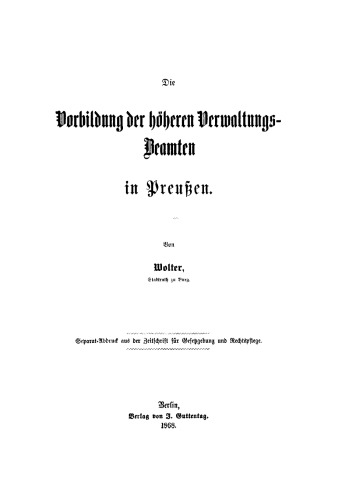 Die Vorbildung der höheren Verwaltungs-Beamten in Preußen