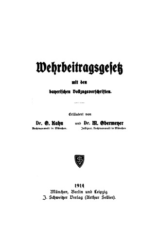 Wehrbeitragsgesetz mit den bayerischen Vollzugsvorschriften