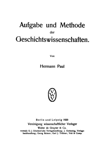 Aufgabe und Methode der Geschichtswissenschaften
