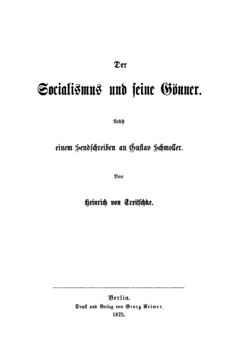 Der socialismus und seine Gönner: Nebst einem Sendschreiben an Gustav Schmoller