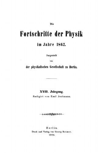 Die Fortschritte der Physik im Jahre ...: 1862, Jahrgang 18
