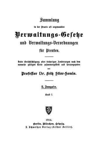 Sammlung in der Praxis oft angewandter Verwaltungsgesetze und Verordnungen für Preußen: Band 1