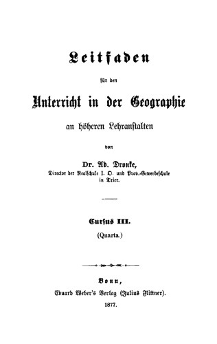 Leitfaden für den Unterricht in der Geographie: Teil 3 (Quarta.)