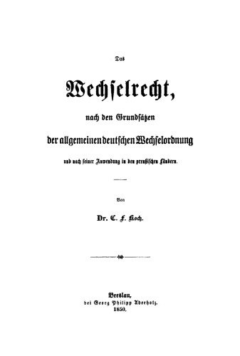 Das Wechselrecht, nach den Grundsätzen der allgemeinen deutschen Wechselordnung