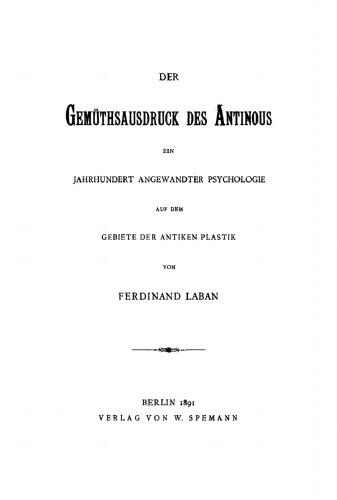 Der Gemüthsausdruck des Antinous: Ein Jahrhundert angewandter Psychologie auf dem Gebiete der antiken Plastik