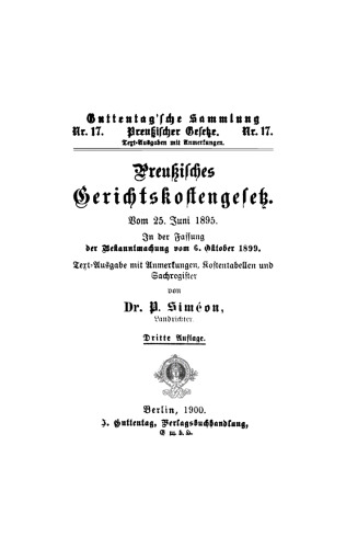 Preußisches Gerichtskostengesetz vom 25. Juni 1895: In der Fassung der Bekanntmachung vom 6. Oktober 1899