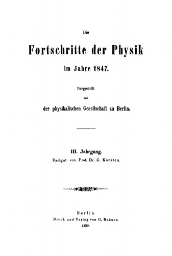 Die Fortschritte der Physik im Jahre ...: 1847, Jahrgang 3