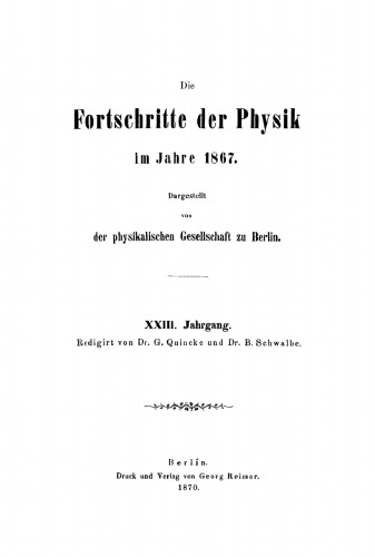 Die Fortschritte der Physik im Jahre ...: 1867, Jahrgang 23