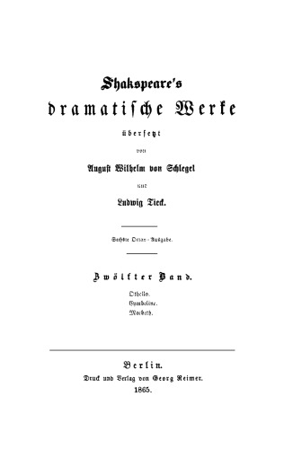 Shakspeare’s dramatische Werke: Band 12 Othello. Symbeline. Macbeth
